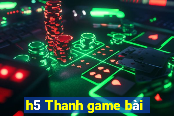 h5 Thanh game bài