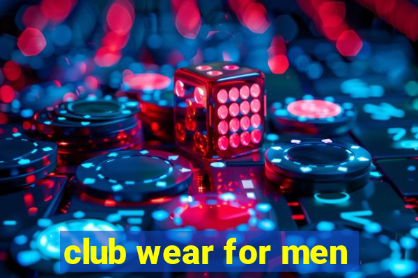 club wear for men