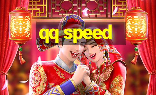 qq speed