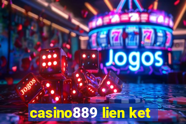 casino889 lien ket