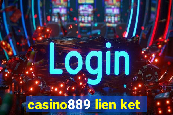 casino889 lien ket