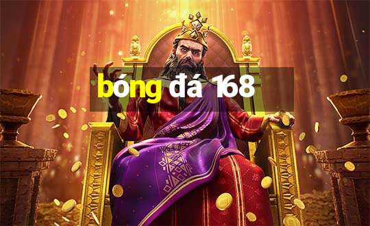 bóng đá 168