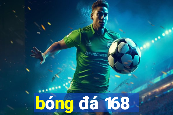 bóng đá 168