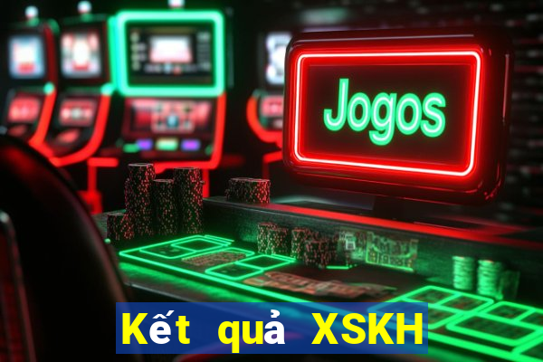 Kết quả XSKH Thứ 7