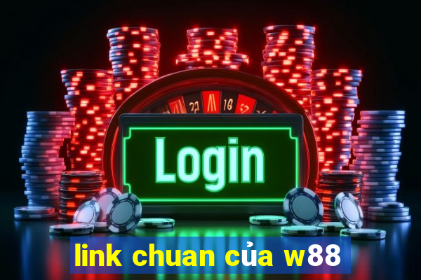 link chuan của w88