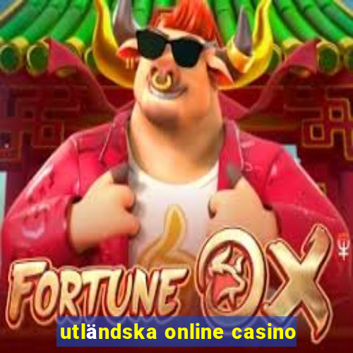 utländska online casino