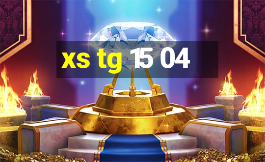 xs tg 15 04