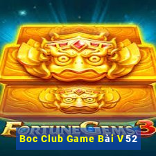 Boc Club Game Bài V52