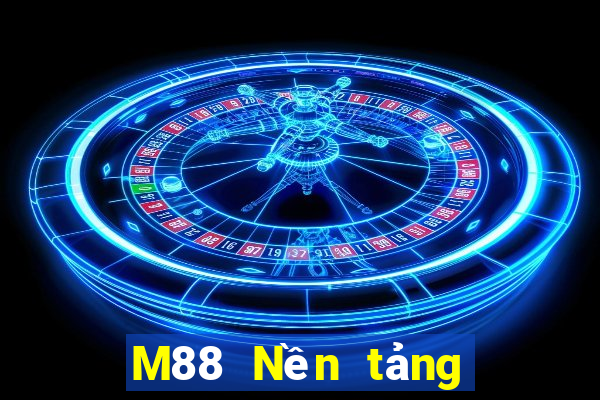 M88 Nền tảng trực tuyến Dingbo