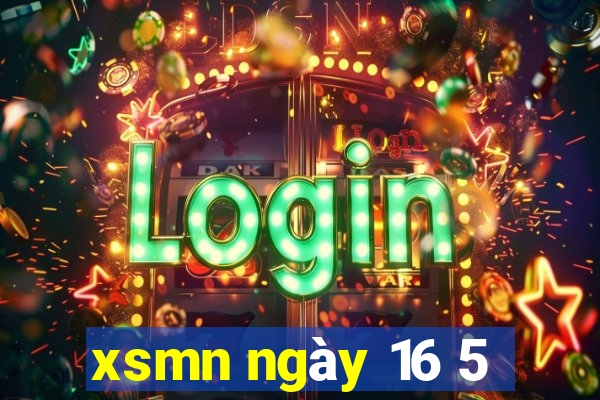 xsmn ngay 16 5