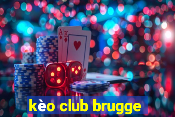 kèo club brugge