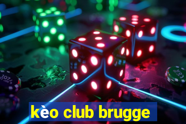 kèo club brugge