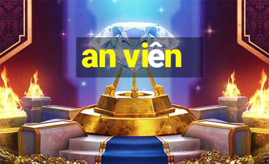 an viên