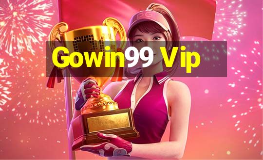 Gowin99 Vip