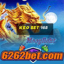 keo bet 168