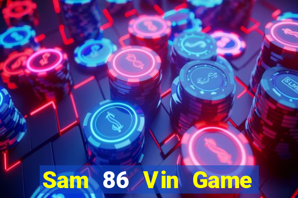 Sam 86 Vin Game Bài G63