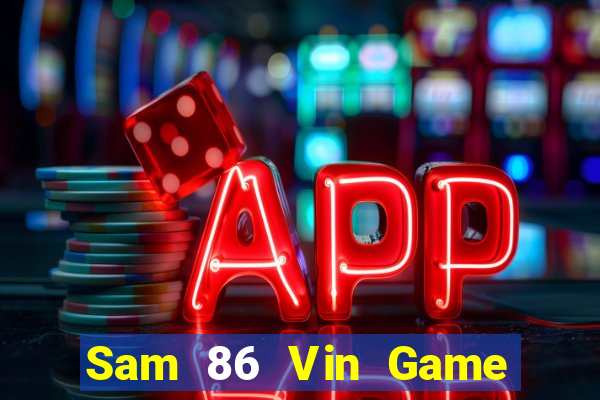 Sam 86 Vin Game Bài G63