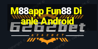 M88app Fun88 Dianle Android