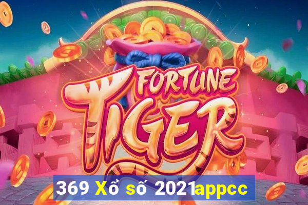 369 Xổ số 2021appcc