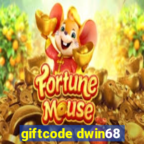 giftcode dwin68