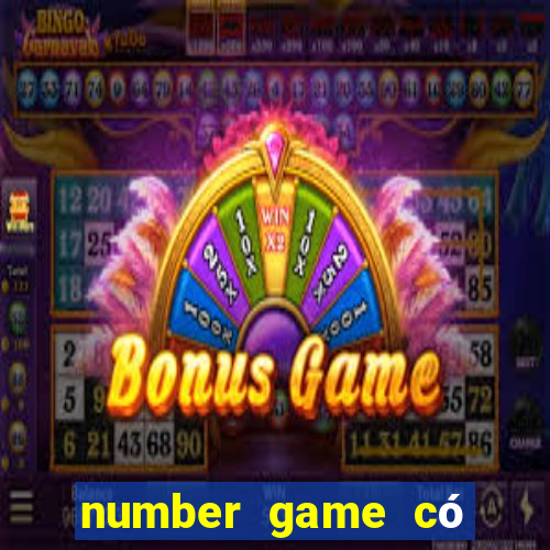 number game có bịp không