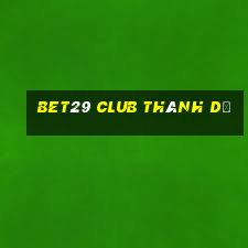 bet29 club thánh dự