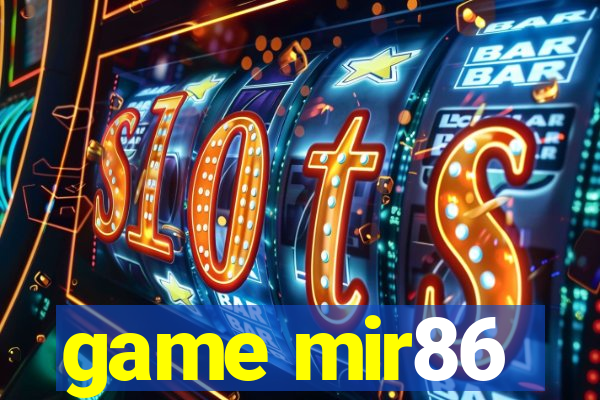 game mir86