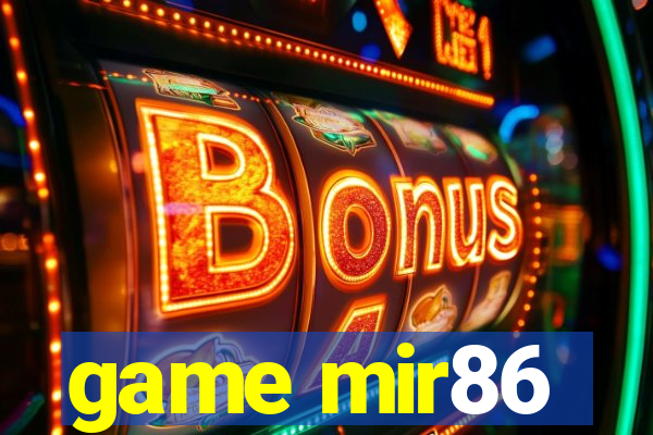 game mir86