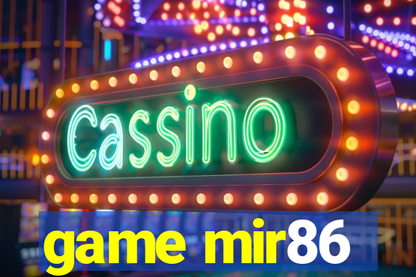 game mir86