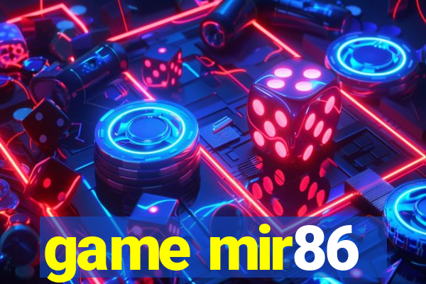 game mir86