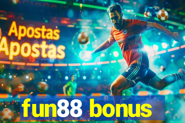 fun88 bonus