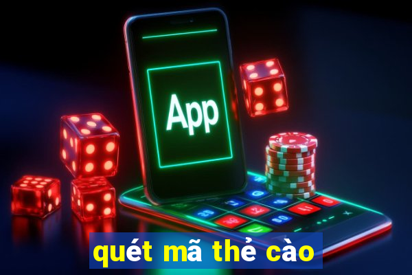 quét mã thẻ cào