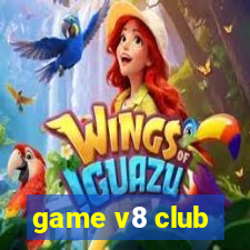 game v8 club