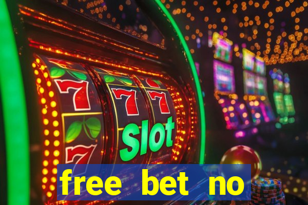 free bet no deposit casino