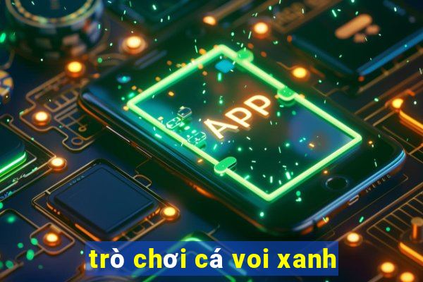 trò chơi cá voi xanh