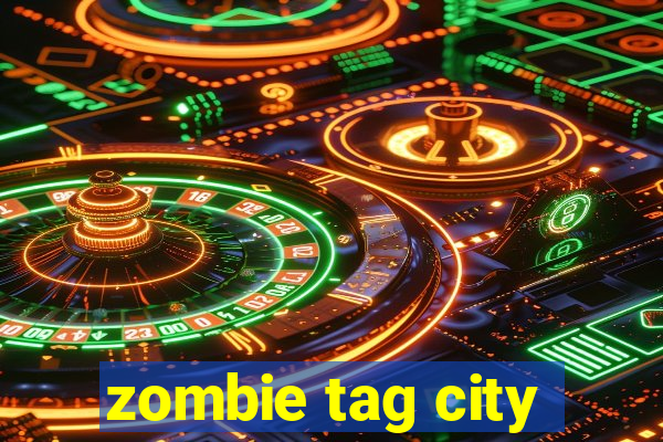 zombie tag city