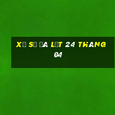 xổ số đà lạt 24 tháng 04