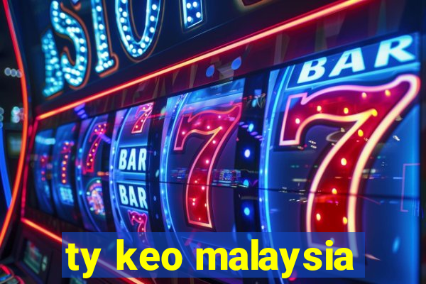 ty keo malaysia