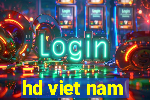 hd viet nam