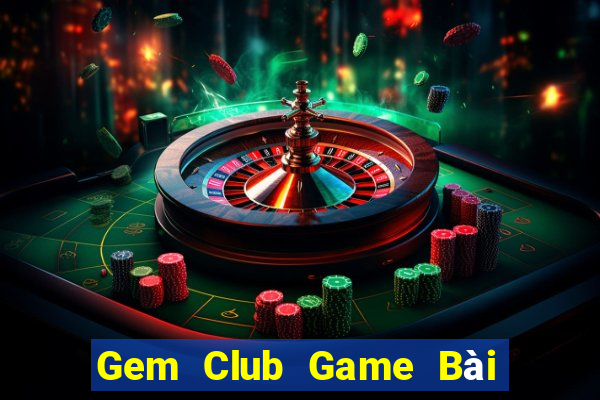 Gem Club Game Bài 52Fun Đổi Thưởng