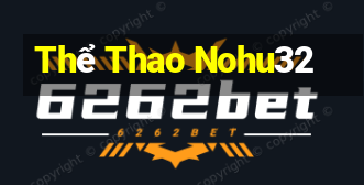 Thể Thao Nohu32