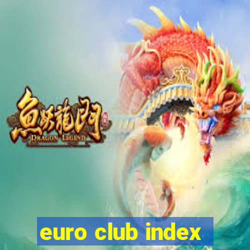 euro club index