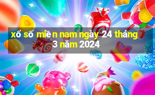 xổ số miền nam ngày 24 tháng 3 năm 2024