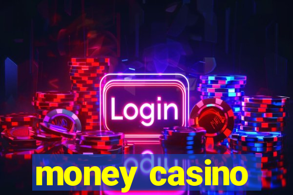 money casino