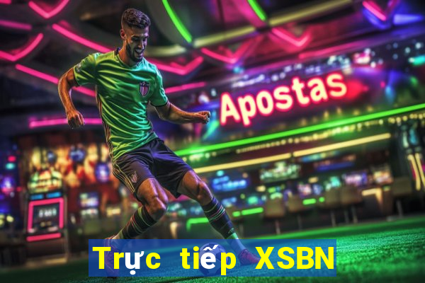 Trực tiếp XSBN ngày 13