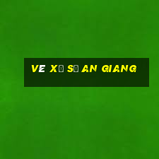 vé xổ số an giang