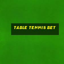 table tennis bet