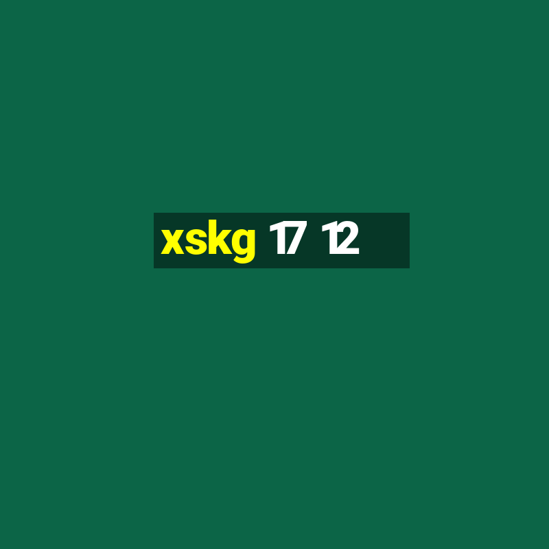 xskg 17 12