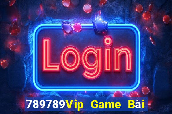 789789Vip Game Bài Khuyến Mãi