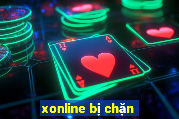 xonline bị chặn